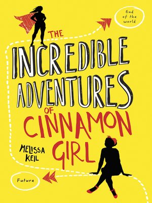 cover image of The Incredible Adventures of Cinnamon Girl